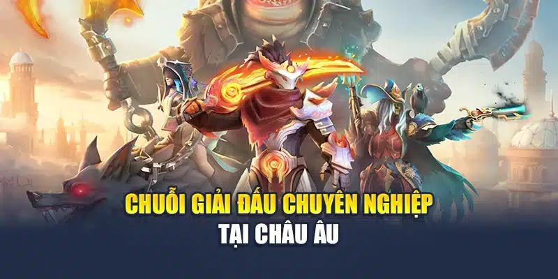 Chuỗi giải đấu chuyên nghiệp tại châu Âu